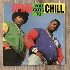 CLASSIC! EPMD You Gots To Chill vinyl 12" 1988 Fresh Records hip hop Excellent