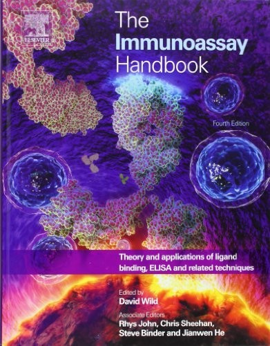 The Immunoassay Handbook: Theory and Applications of ... by Wild, David Hardback