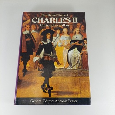 The Life and Times of Charles II Christopher Falkus 1972 Illustrated HCDJ 