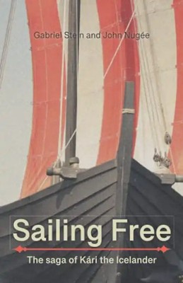Sailing Free: The saga of Kári the Icelander