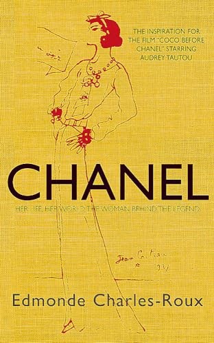 Chanel: Her Life, Her World, and the Woman Behind the Legend She Herself Crea. - Image 5
