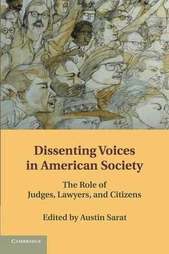 Dissenting Voices in American Society The Role of Judges, Lawyers, and Citizens