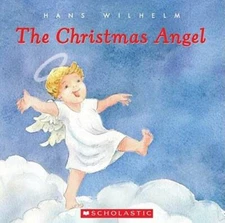 The Christmas Angel - Hardcover By Wilhelm, Hans - GOOD