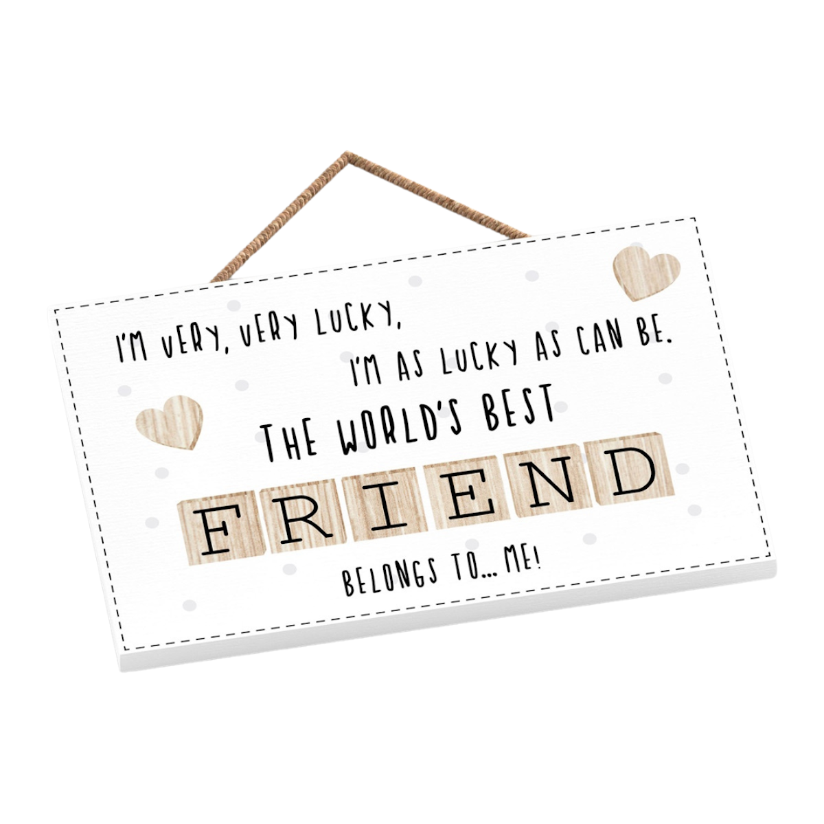 The World's Best Friend Wooden Hanging Plaque Thank You Gift Idea for Friends