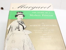 Margaret The Story Of A Modern Princess by Marion Crawford 1st American Ed. HC