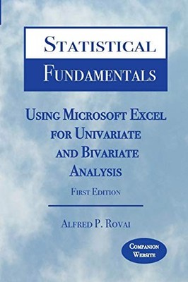 STATISTICAL FUNDAMENTALS: USING MICROSOFT EXCEL FOR By Alfred P Rovai **Mint**