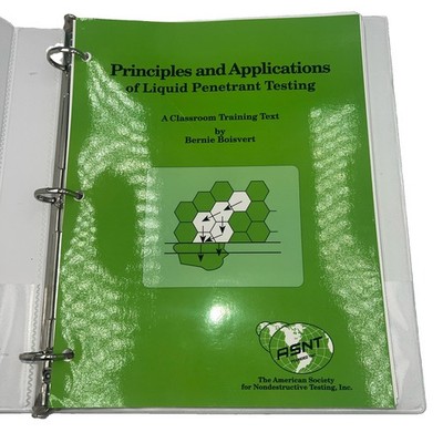 Principles and Applications of Liquid Penetrant Testing By Boisvert w/Binder