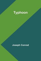 Joseph Conrad | Typhoon | Taschenbuch | Englisch (2024) | Alpha Edition