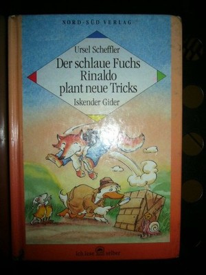 Der schlaue Fuchs Rinaldo plant neue Tricks Scheffler, Ursel :