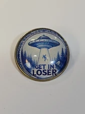 Get In Loser Lapel Pin Alien Abduction