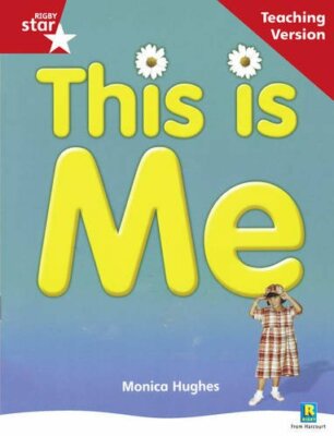 Rigby Star Non-fiction Guided Reading Red Level: This is Me Teac