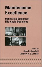 Maintenance Excellence Optimizing Equipment Life-cycle Decisions Mechanical...