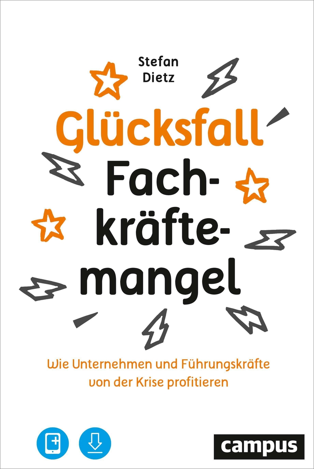 Thumbnail - Glücksfall Fachkräftemangel | Stefan Dietz | Deutsch | Bundle | 1 Buch