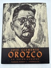 Jose Clemente Orozco Autobiography 1962 Hardcover Robert Stephenson