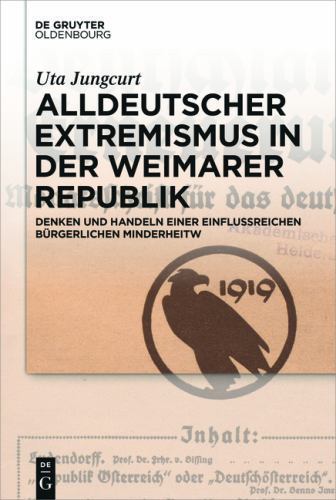 Alldeutscher Extremismus in der Weimarer Republik : Denken und Handeln Einer ...