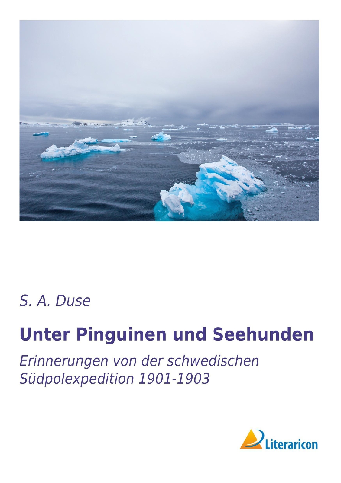 S. A. Duse | Unter Pinguinen Und Seehunden | Taschenbuch | Deutsch