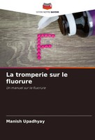 La Tromperie Sur Le Fluorure Un Manuel Sur Le Fluorure Manish Upadhyay Buch 2025