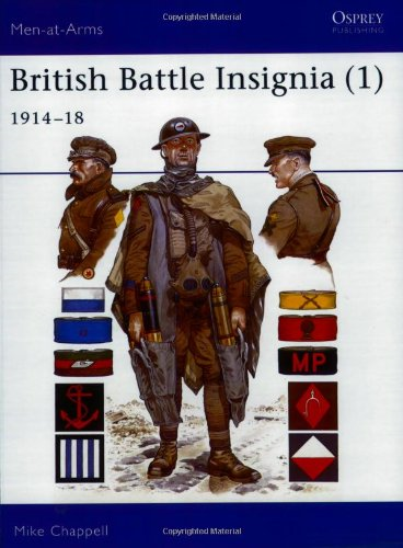 British Battle Insignia (1): 1914-18: Bk. 1 (Men-at-Arms) - Chappell, Mike