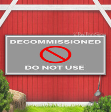 Decommissioned - Do Not Use Indoor Outdoor Banner Sign with grommets