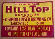 Hill Top Beverage Tin Sign, Simon Linser Brewing, Zanesville, OH - Pre-Pro Beer