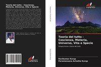 Ravikumar Kurup (U. A.) | Teoria Del Tutto - Coscienza, Materia, Universo,...