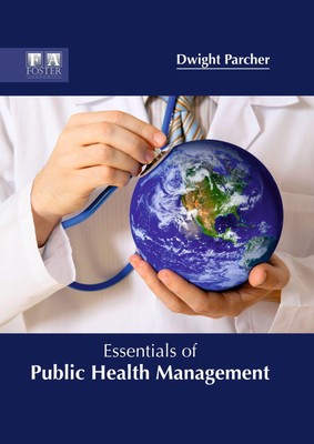 Dwight Parcher Essentials of Public Health Management