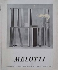 Melotti. . Zeno Birolli, Aldo Passoni. 1972. .