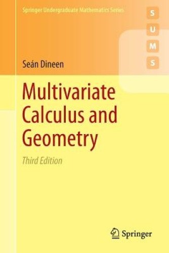 Multivariate Calculus and Geometry (Springer Undergraduate Mathematics ...