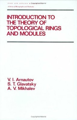 Introduction to the Theory of Topological Rings and Modules Buch CRC Press Inc