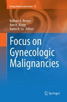 Nathan A. Berger (U. A.) | Focus On Gynecologic Malignancies | Taschenbuch