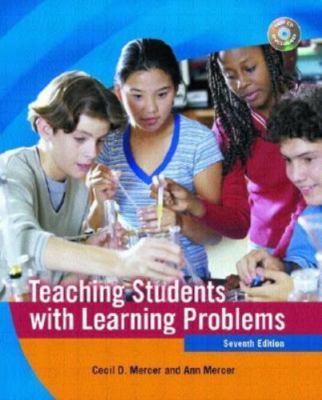 Teaching Students with Learning Problems by Mercer, Cecil D.; Mercer, Ann R.