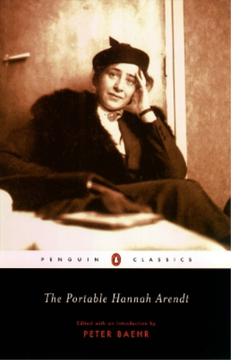 Hannah Arendt The Portable Hannah Arendt (Tascabile)