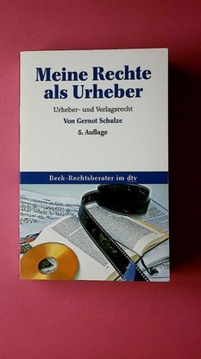 236480 Gernot Schulze MEINE RECHTE ALS URHEBER Urheber- und Verlagsrecht-5291