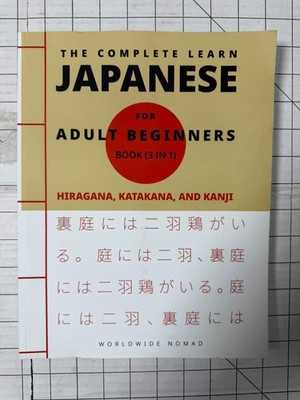 The Complete Learn Japanese for Adult Beginners Book 3 in 1 Worldwide Nomad TPB