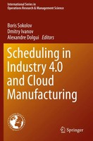 Boris Sokolov (U. A.) | Scheduling In Industry 4.0 And Cloud Manufacturing | Vi