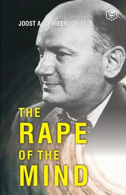 The Rape of the Mind Joost Abraham Maurits Meerloo Taschenbuch Englisch 2022