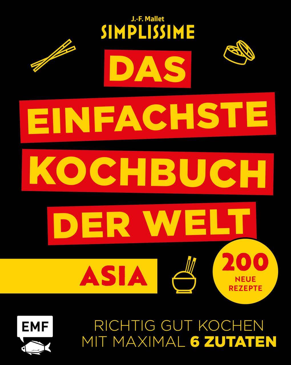 Simplissime - Das Einfachste Kochbuch Der Welt: Asia Jean-francois