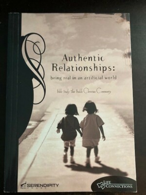 Authentic Relationships: Being Real in an Artificial World