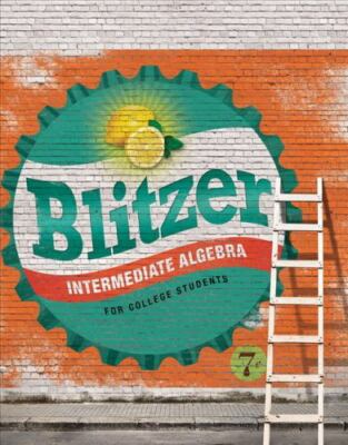 Intermediate Algebra for College Students (7th Edition) by Blitzer, Robert F. 