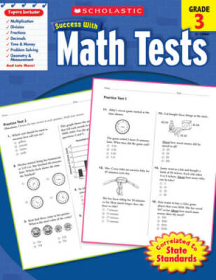Scholastic Success with Math Tests, Grade 3 (Scholastic Success with ...