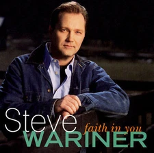 Faith in You by Steve Wariner (CD, May-2000, Capitol Nashville)