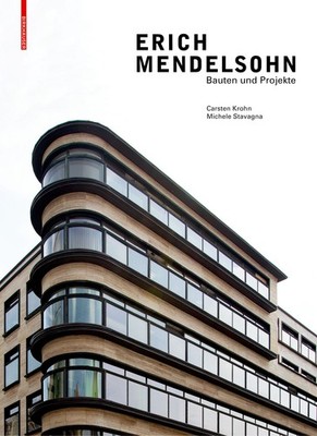 Carsten Krohn; Michele Stavagna / Erich Mendelsohn