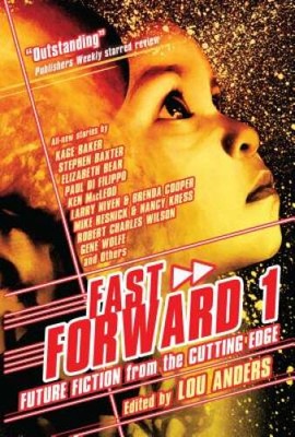Fast Forward 1: Future Fiction from the Cutting Edge - Paperback - GOOD