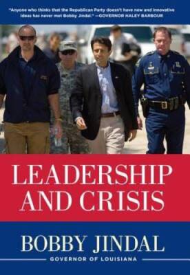 Leadership and Crisis - Hardcover By Bobby Jindal - GOOD