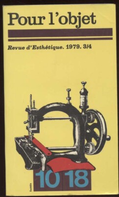 10/18. FÜR DAS OBJEKT. REVUE D'ESTHETIQUE 1979.3/4. 1979.