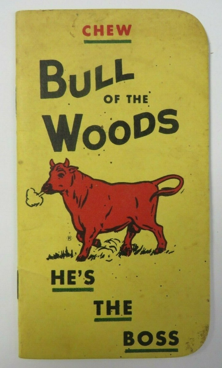 Vtg 1950's BULL OF THE WOODS Chewing Tobacco Notepad Advertising He's the  Boss