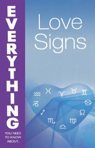 Love Signs (Everything You Need to Know About...) By Jenni Kosar
