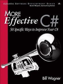 More Effective C#: 50 Specific Ways to Improve Your C# v... | Buch | Zustand gut