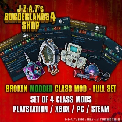 Borderlands 4 MODDED CLASS MODS FULL SET OF 4 BROKEN LVL 50 INSANE  PC-PS-XBOX 