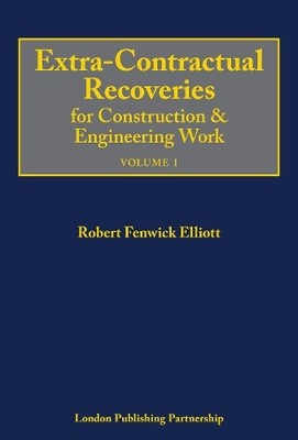 Extra-Contractual Recoveries for Construction and Engineering... - 9781913019570